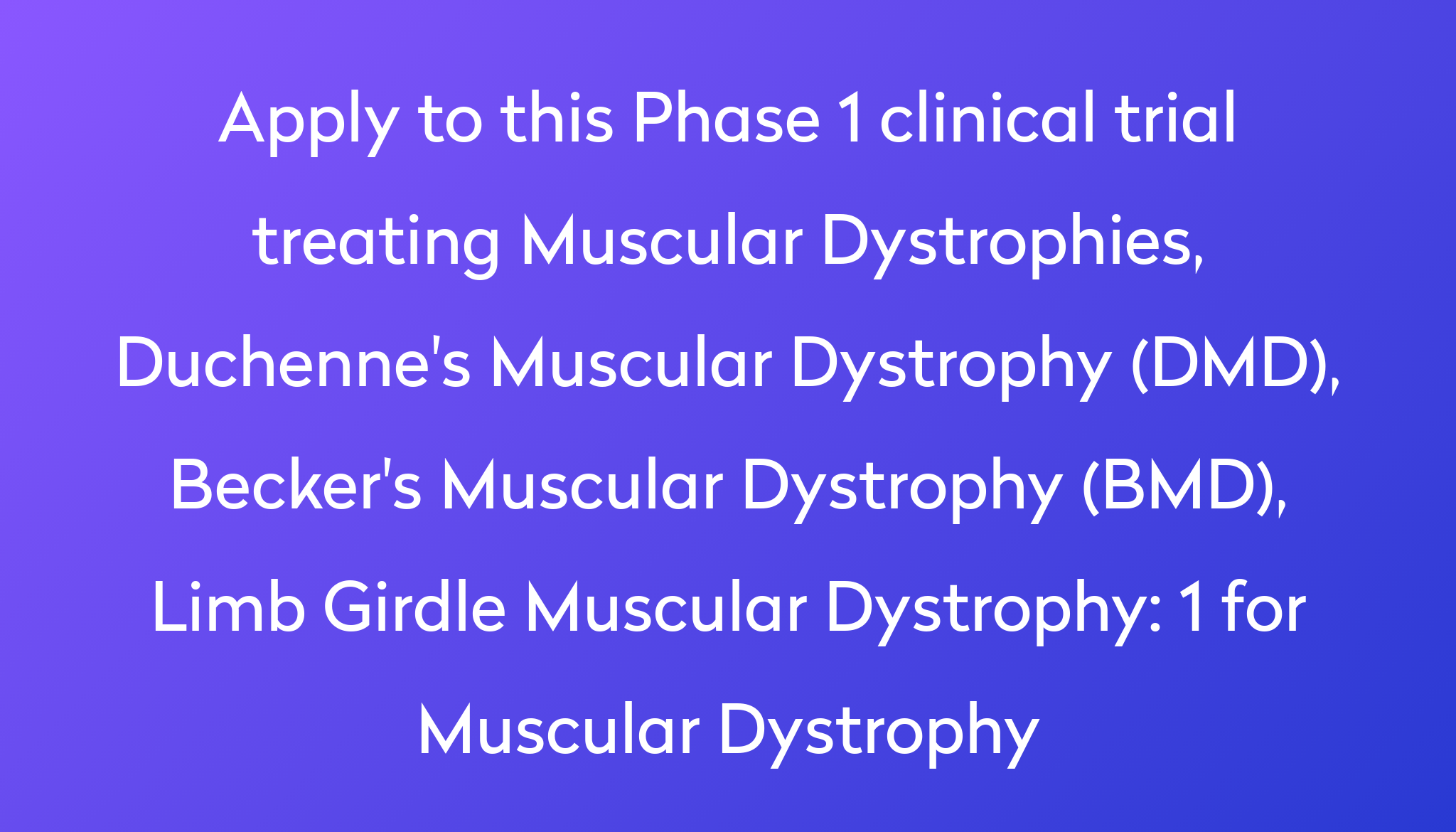 1 for Muscular Dystrophy Clinical Trial 2023 Power